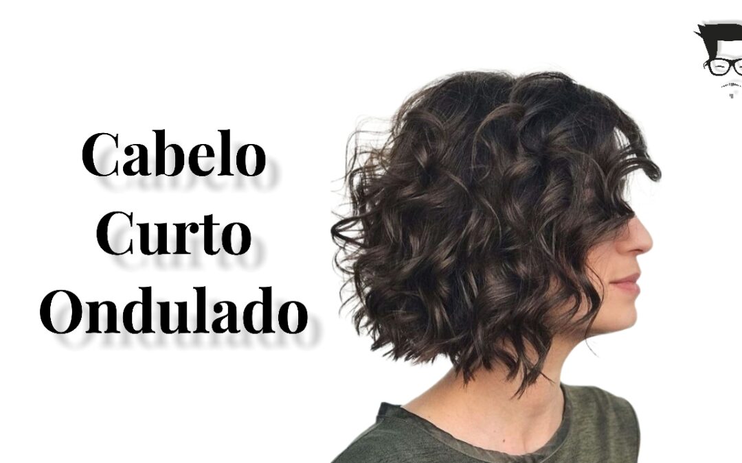 cabelo curto ondulado para rosto redondo