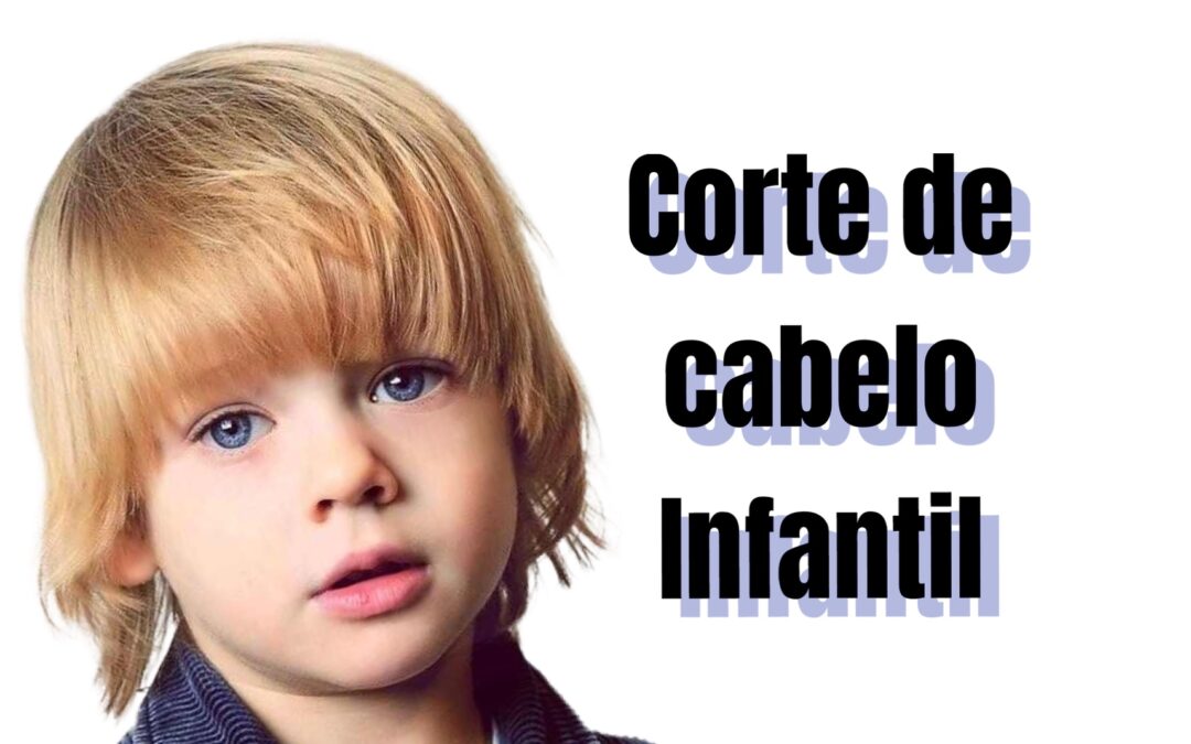 corte de cabelo infantil menino