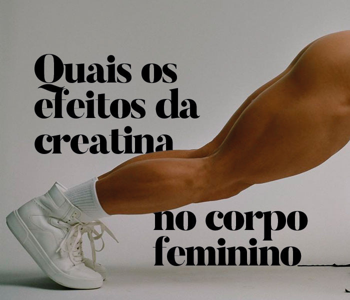 benefícios da creatina feminina