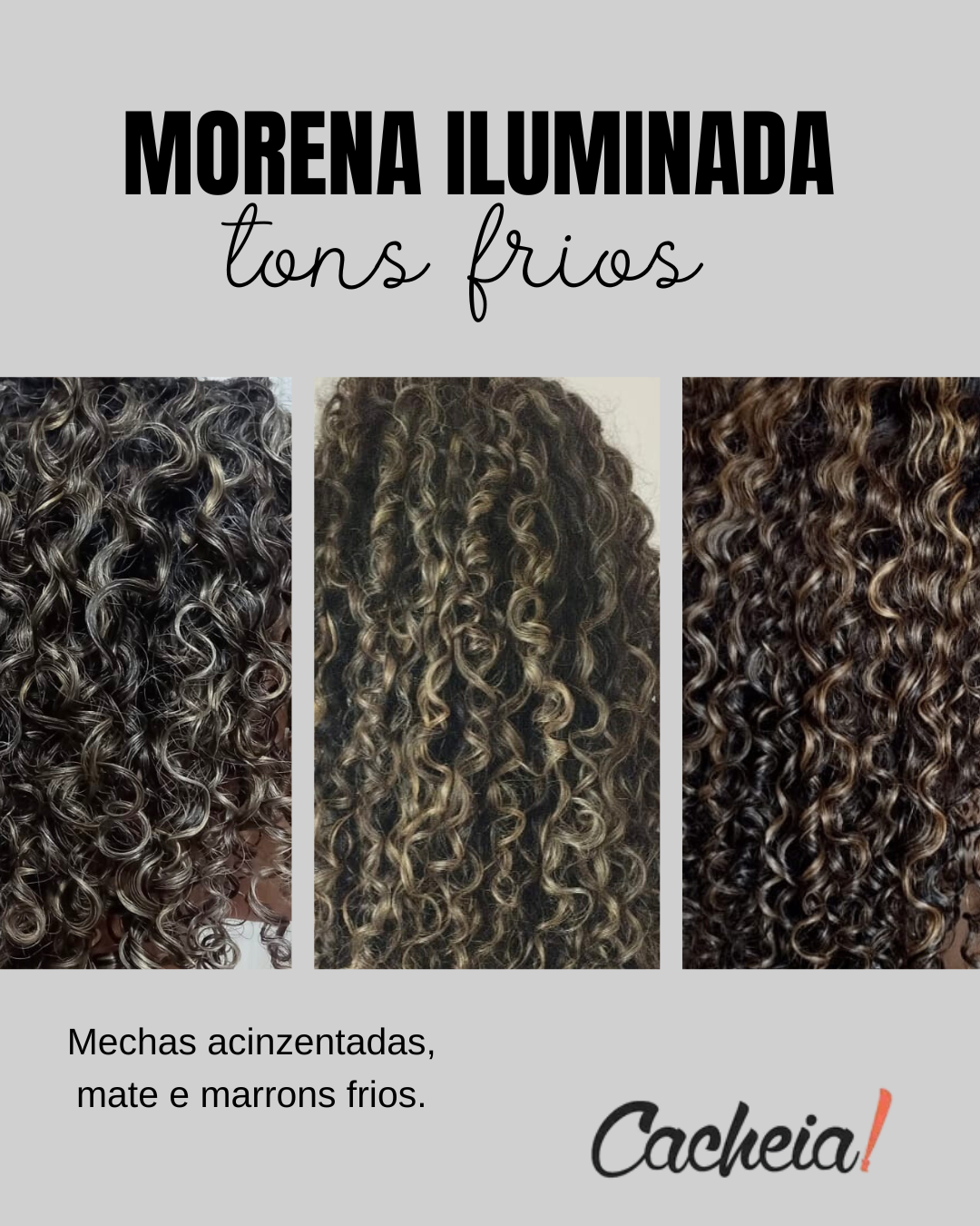 Morena Iluminada Cacheada Antes E Depois